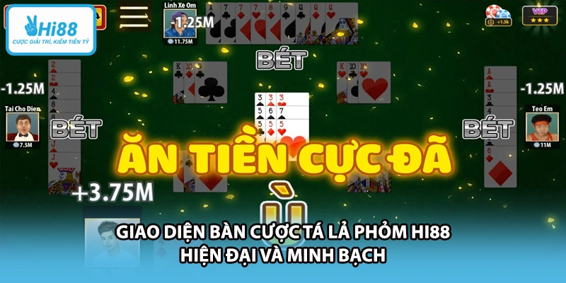 Giao diện bàn cược tá lả phỏm HI88 hiện đại và minh bạch